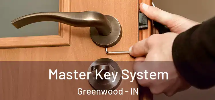 Master Key System Greenwood - IN