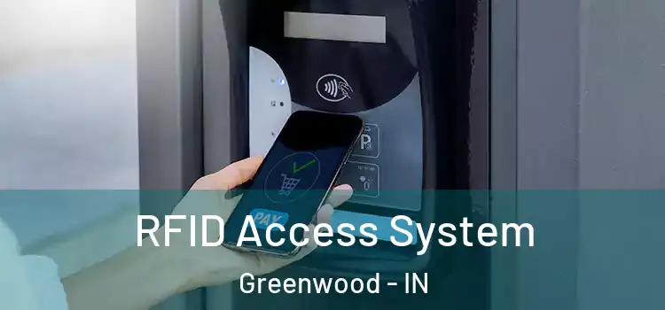 RFID Access System Greenwood - IN